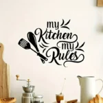 My Kitchen My Rules - Kitchen & Dinning Wall Decor