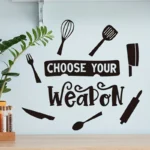 Choose Your Weapon - Beautiful Kitchen Wall Decal - Best For Home & Restaurant - Image 4